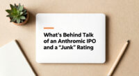 What’s Behind Talk Of An Anthropic IPO And A “Junk” Rating